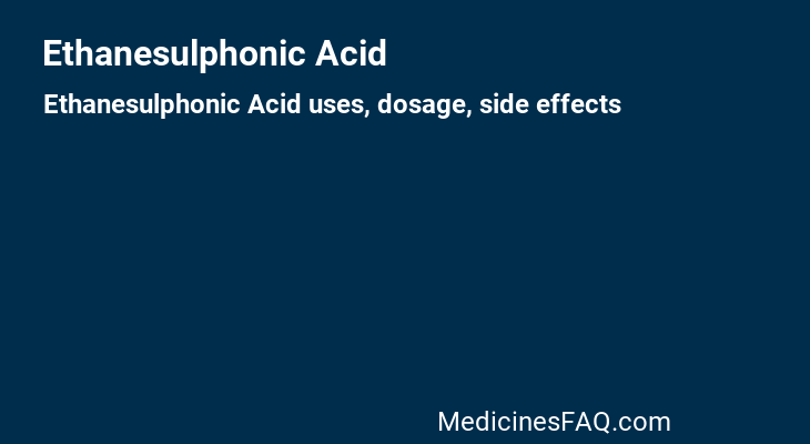 Ethanesulphonic Acid