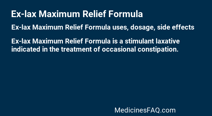 Ex-lax Maximum Relief Formula