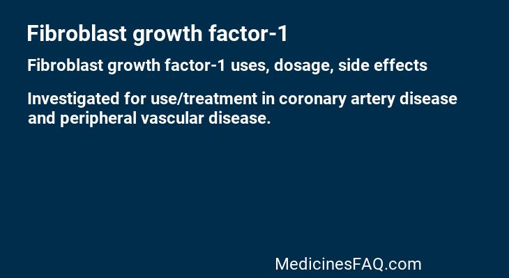 Fibroblast growth factor-1