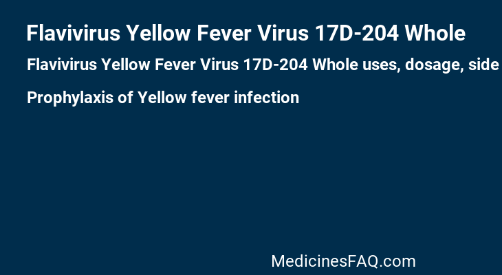 Flavivirus Yellow Fever Virus 17D-204 Whole