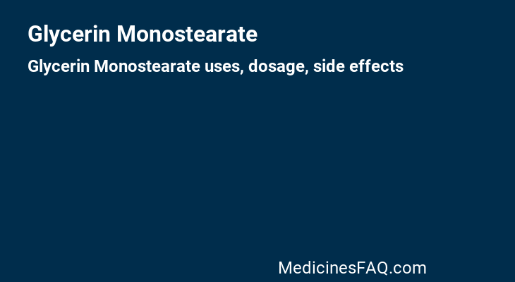 Glycerin Monostearate