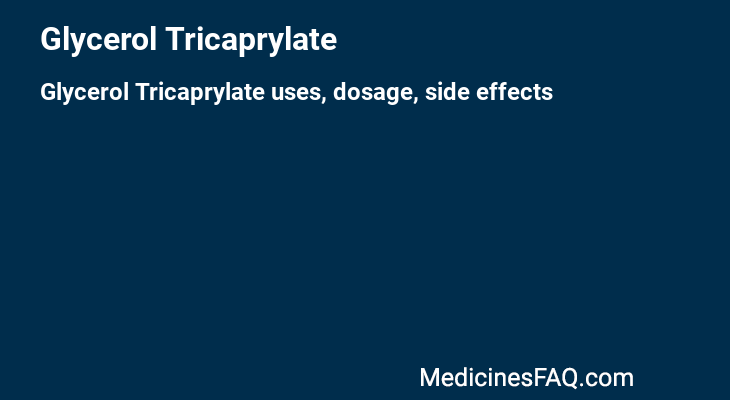 Glycerol Tricaprylate
