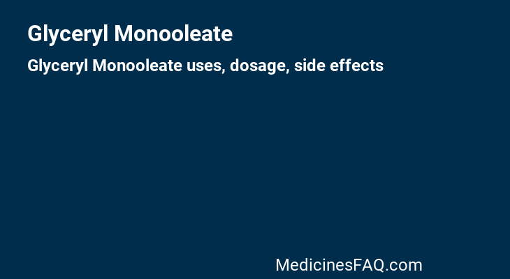 Glyceryl Monooleate
