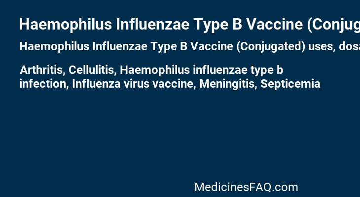 Haemophilus Influenzae Type B Vaccine (Conjugated)