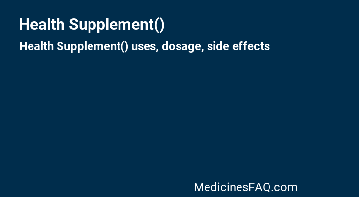 Health Supplement()