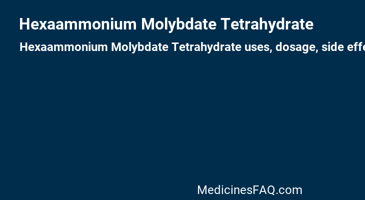 Hexaammonium Molybdate Tetrahydrate