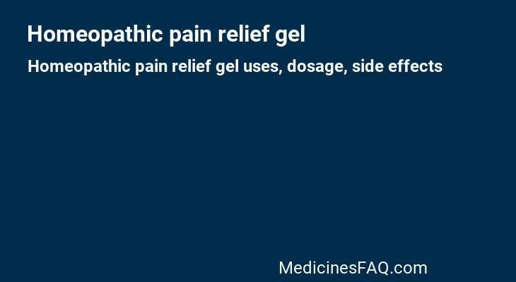 Homeopathic pain relief gel