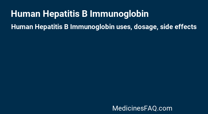 Human Hepatitis B Immunoglobin