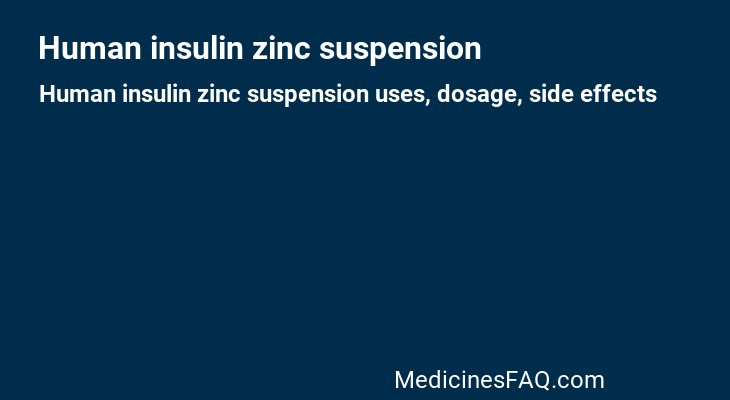 Human insulin zinc suspension