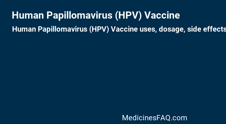Human Papillomavirus (HPV) Vaccine