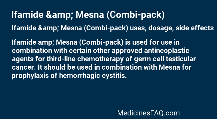 Ifamide &amp; Mesna (Combi-pack)