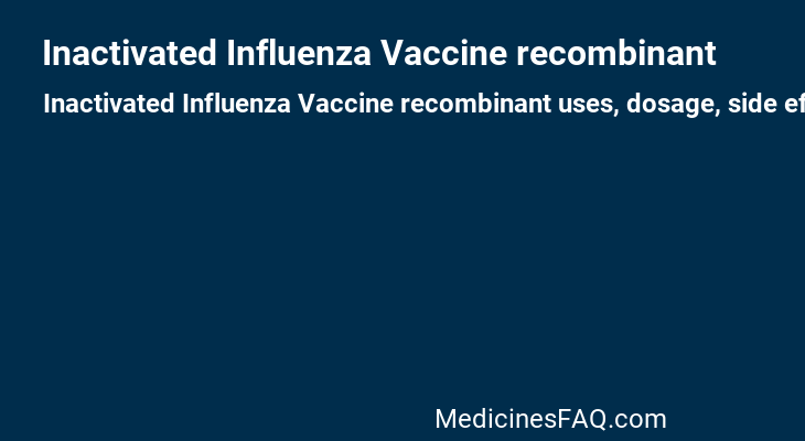Inactivated Influenza Vaccine recombinant