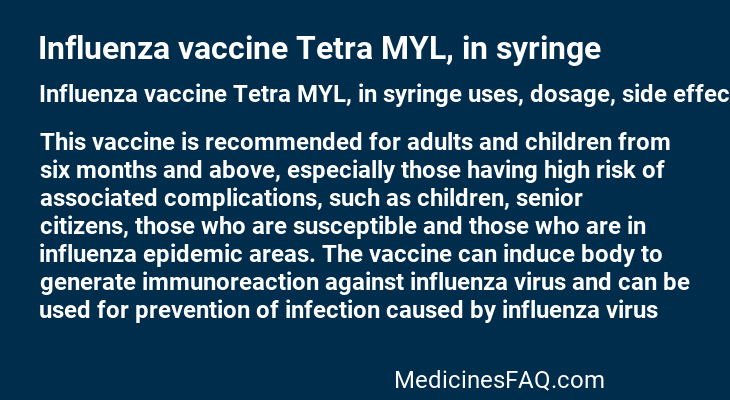Influenza vaccine Tetra MYL, in syringe