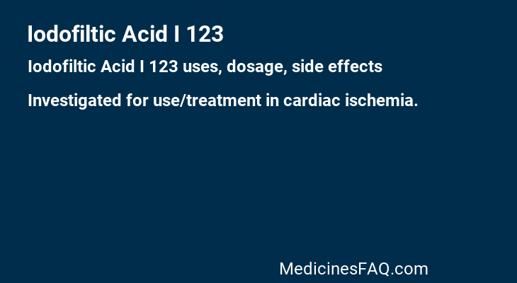 Iodofiltic Acid I 123