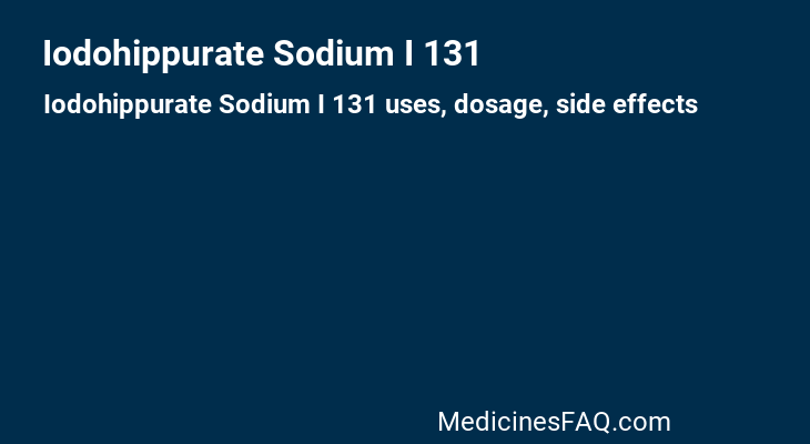 Iodohippurate Sodium I 131