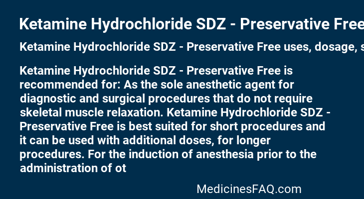 Ketamine Hydrochloride SDZ - Preservative Free