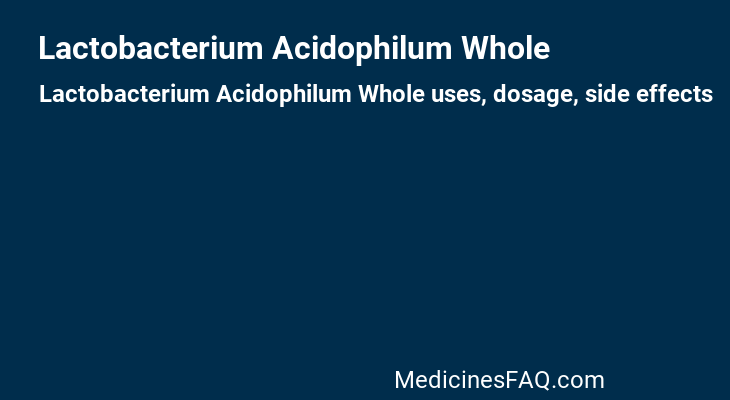 Lactobacterium Acidophilum Whole