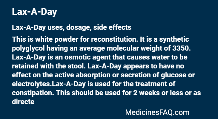 Lax-A-Day: Uses, Dosage, Side Effects, FAQ - MedicinesFAQ