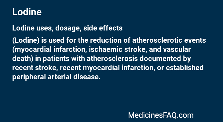 Lodine: Uses, Dosage, Side Effects, Food Interaction & FAQ