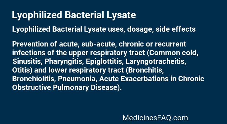 Lyophilized Bacterial Lysate