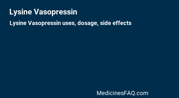 Lysine Vasopressin