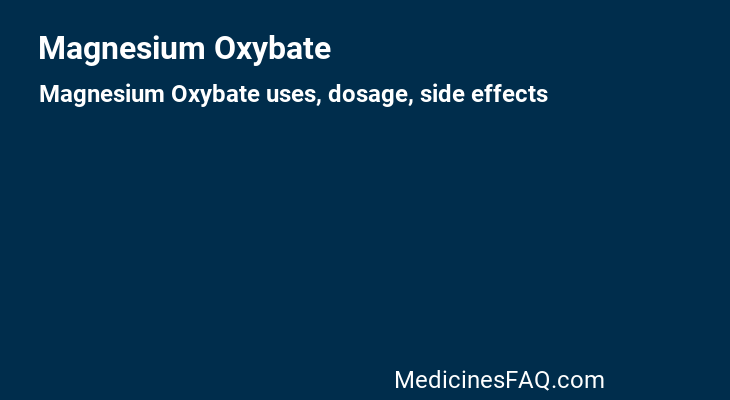 Magnesium Oxybate