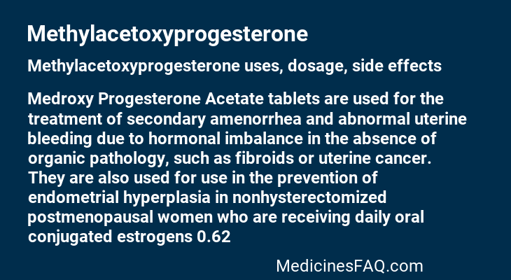 Methylacetoxyprogesterone