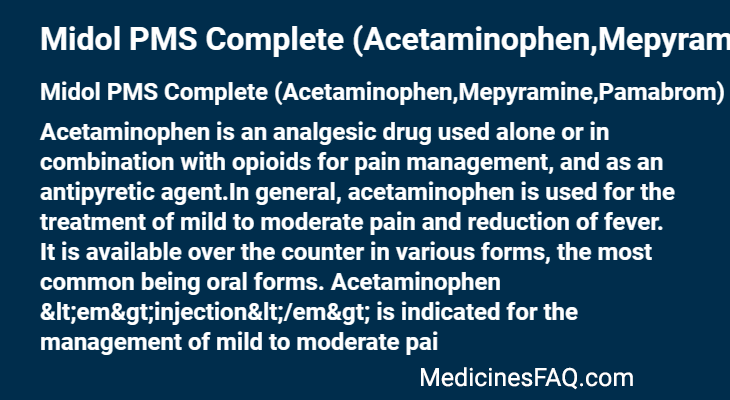 Midol PMS Complete (Acetaminophen,Mepyramine,Pamabrom)