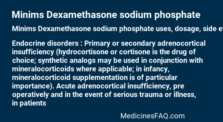 Minims Dexamethasone sodium phosphate