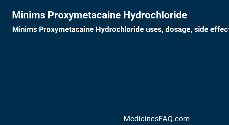 Minims Proxymetacaine Hydrochloride