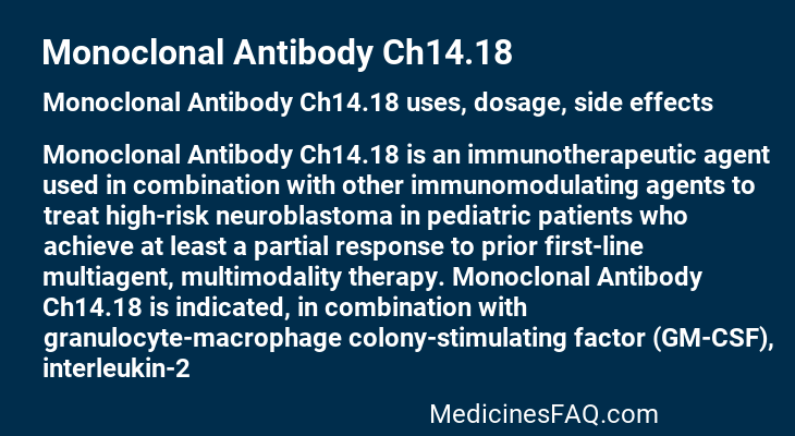 Monoclonal Antibody Ch14.18