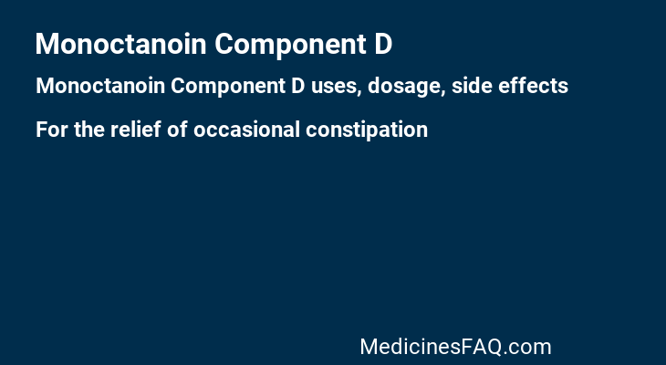 Monoctanoin Component D