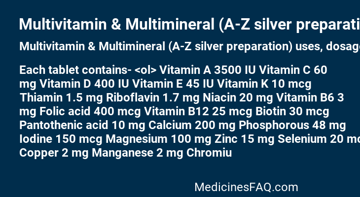 Multivitamin & Multimineral (A-Z silver preparation)