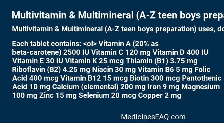 Multivitamin & Multimineral (A-Z teen boys preparation)
