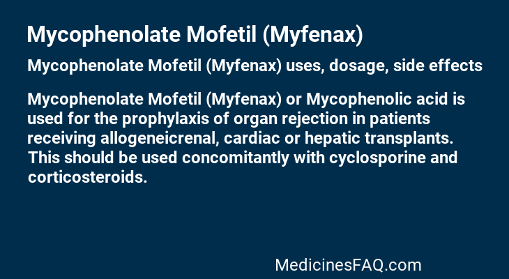 Mycophenolate Mofetil (Myfenax)