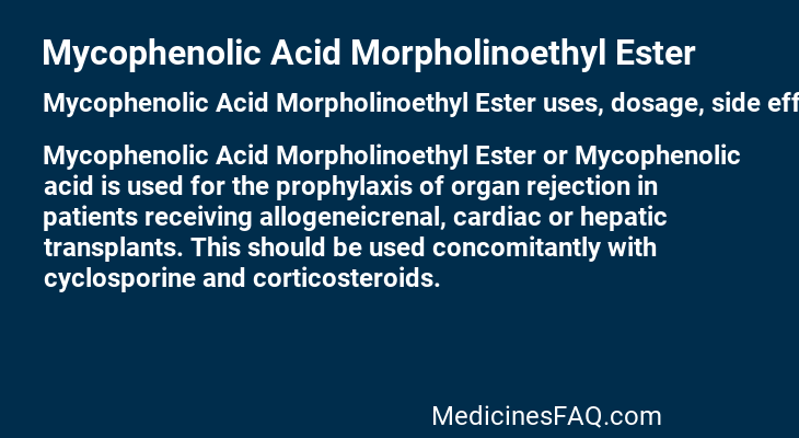 Mycophenolic Acid Morpholinoethyl Ester