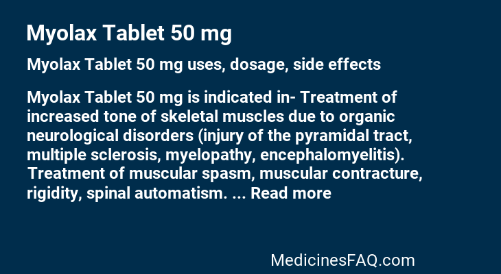 Myolax Tablet 50 mg: Uses, Dosage, Side Effects, Food Interaction & FAQ
