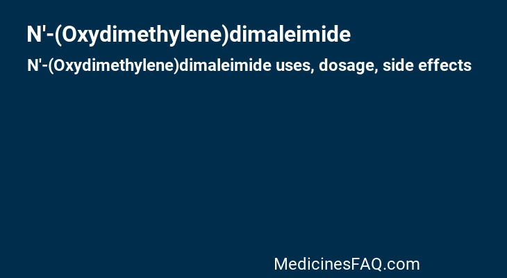 N'-(Oxydimethylene)dimaleimide