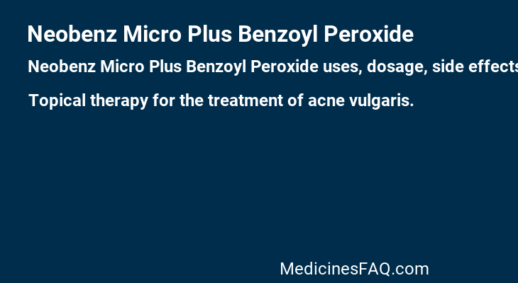 Neobenz Micro Plus Benzoyl Peroxide