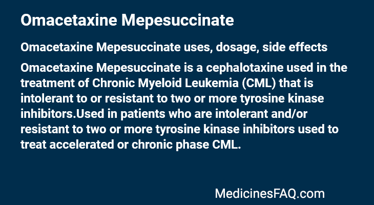 Omacetaxine Mepesuccinate