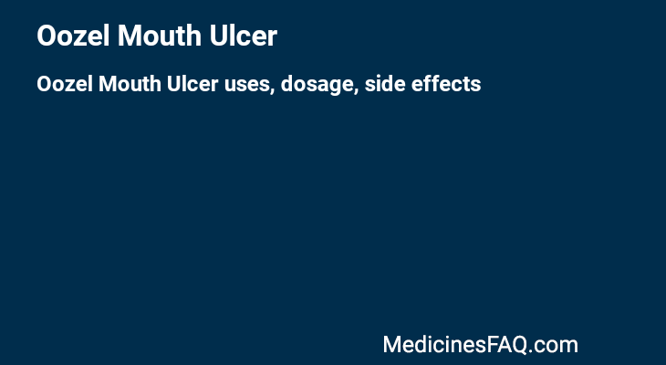 Oozel Mouth Ulcer