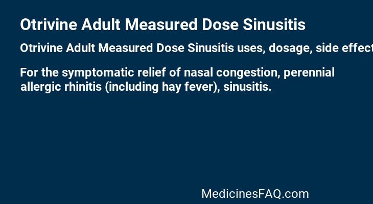 Otrivine Adult Measured Dose Sinusitis