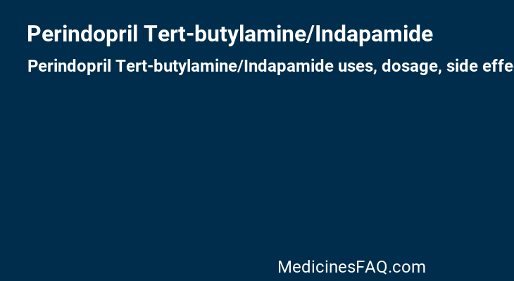 Perindopril Tert-butylamine/Indapamide
