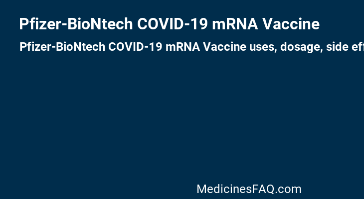 Pfizer-BioNtech COVID-19 mRNA Vaccine