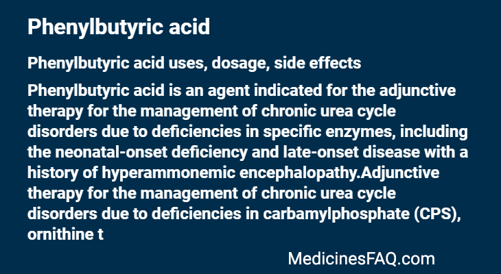 Phenylbutyric acid