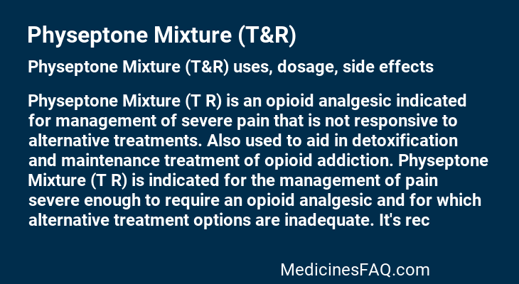 Physeptone Mixture (T&R)