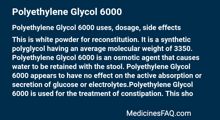 Polyethylene Glycol 6000