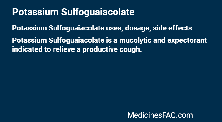 Potassium Sulfoguaiacolate