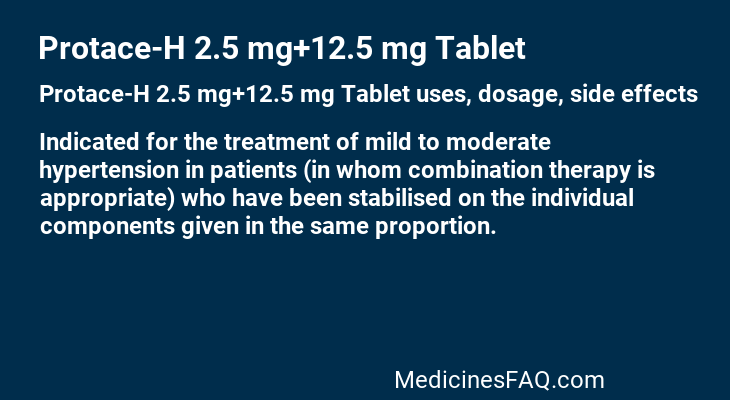 Protace-H 2.5 mg+12.5 mg Tablet Protace-H 2.5 mg+12.5 mg Tablet