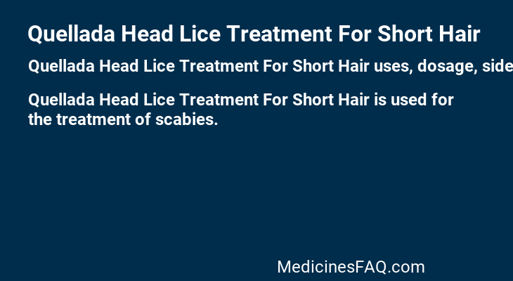 Quellada Head Lice Treatment For Short Hair